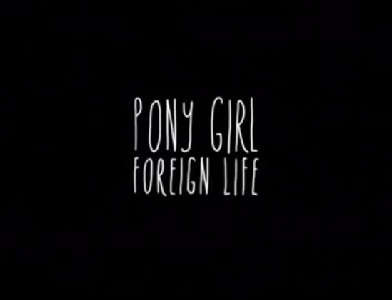 Pony Girl, Ottawa, band, foreign Life